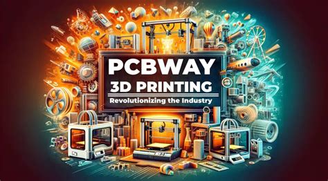 pcbway 3d printing